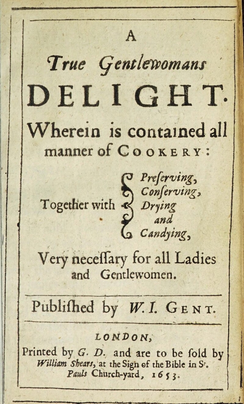 Elizabeth Grey, A True Gentlewomans Delight (London, 1653).