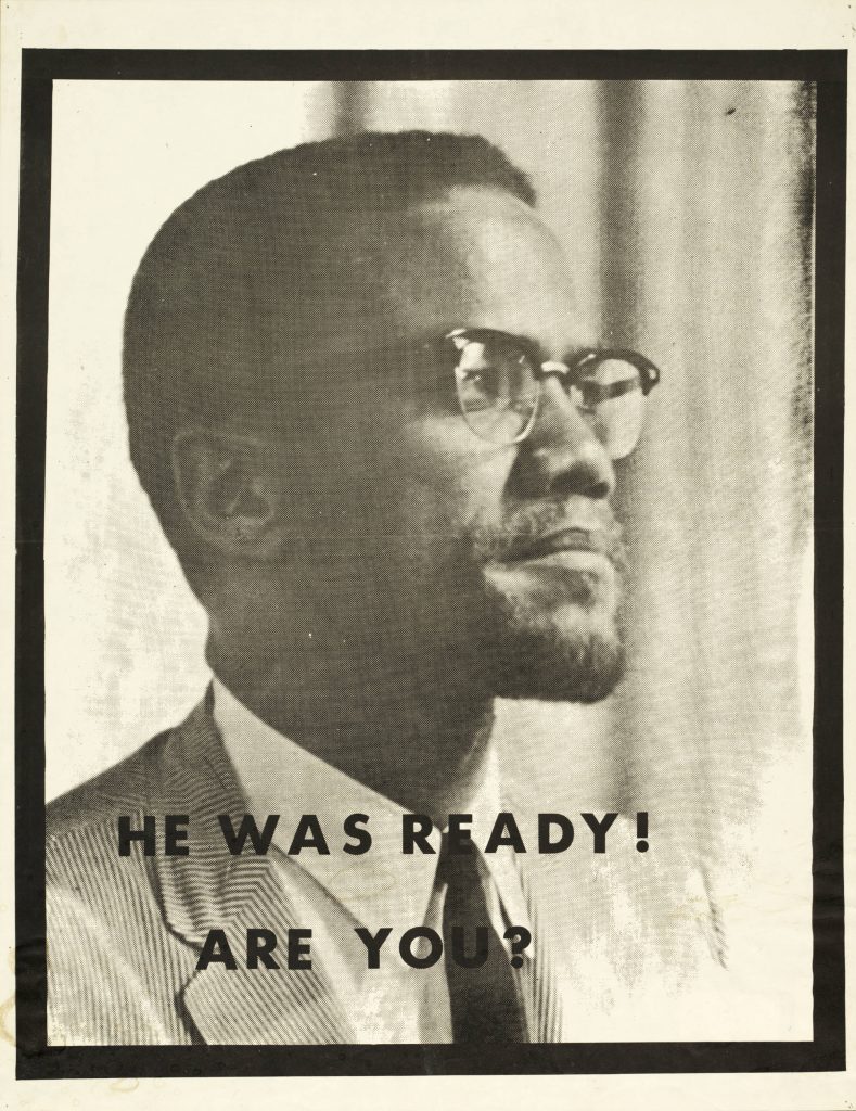 Photo of Malcolm X captioned "He was ready, are you?"