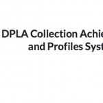 Interview with Tito Sierra and Jason Ronallo of the DPLA Collection Achievements and Profiles System